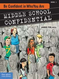 Middle School Confidential: Book 1, Be Confident in Who You Are