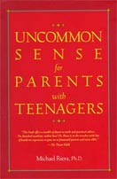 ''Uncommon Sense for Parents with Teenagers'' by Michael Riera, Ph.D.