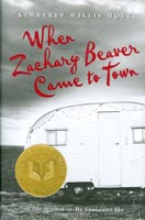 ''When Zachary Beaver Came to Town'' by Kimberly Willis Holt